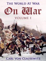 The World At War - On War — Volume 1