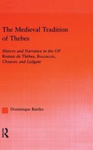 Studies in Medieval History and Culture-The Medieval Tradition of Thebes