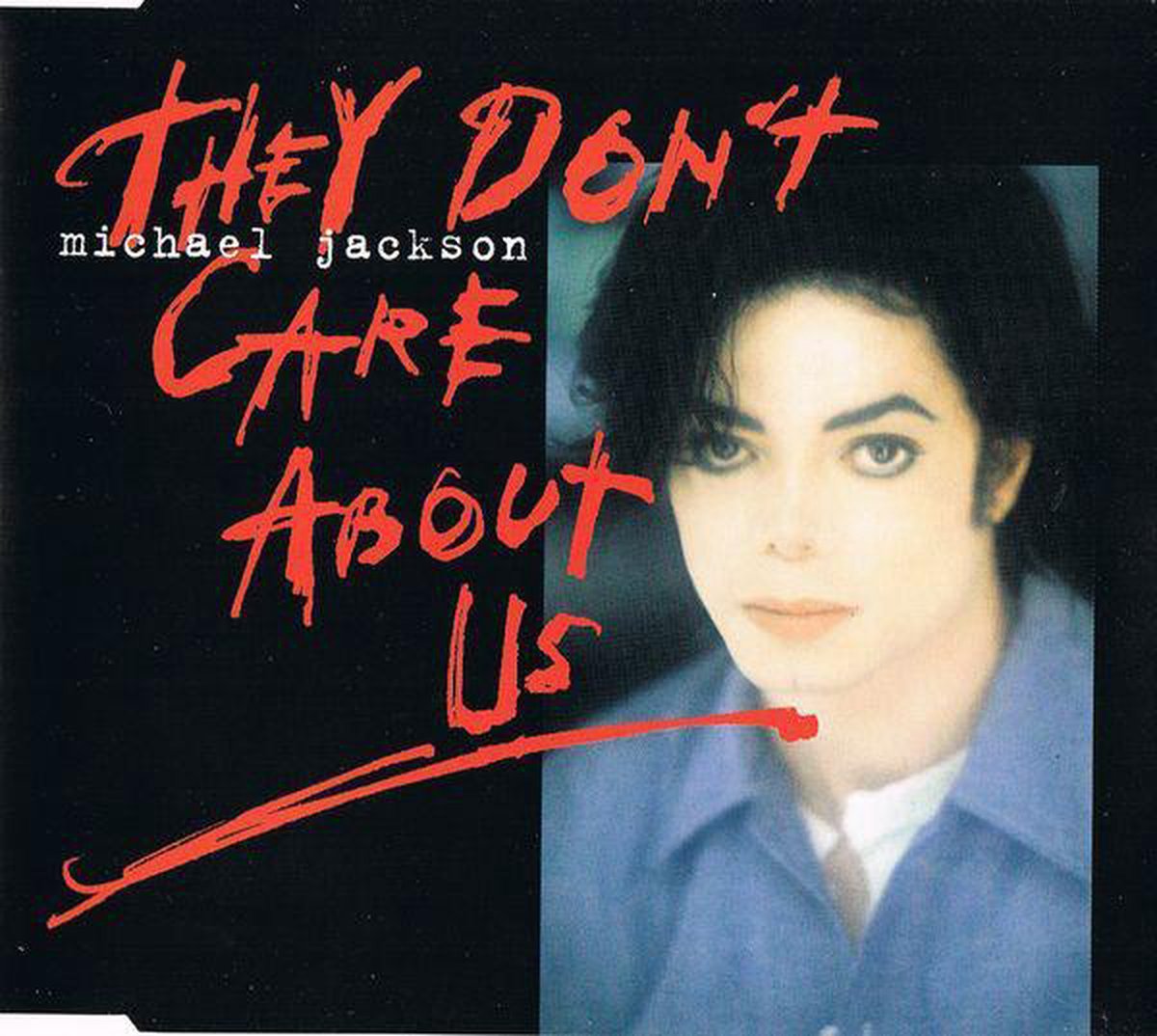 They Don't Care About Us