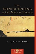 Shambhala Classics -  The Essential Teachings of Zen Master Hakuin
