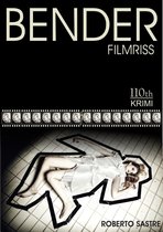 Bender 1 - BENDER - Filmriss