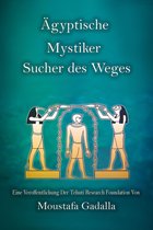 Ägyptische Mystiker : Sucher Des Weges