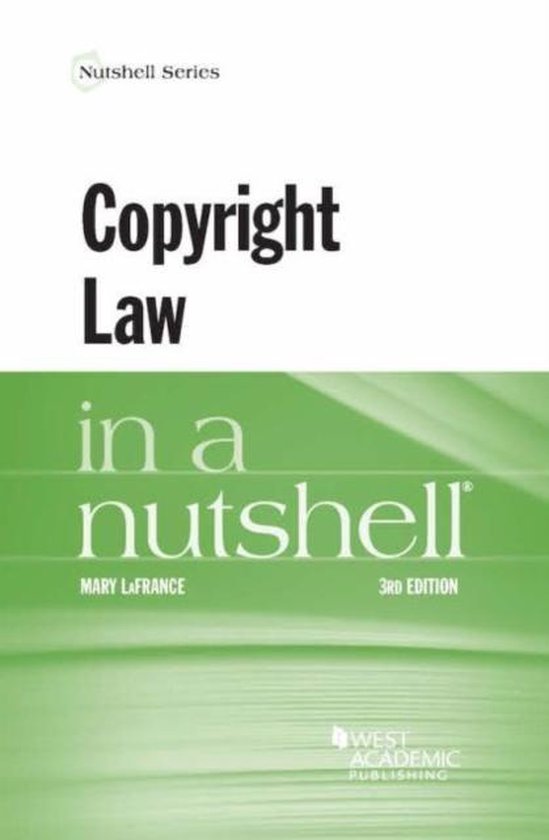 Nutshell Series Copyright Law in a Nutshell 9781634603041 Mary