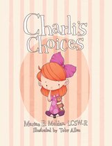 Charli’S Choices