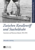 Zivilisationen und Geschichte / Civilizations and History / Civilisations et Histoire 37 - Zwischen Korallenriff und Stacheldraht