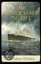 The Other Half of Life