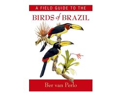 Omslag van Field Guide To The Birds Of Brazil