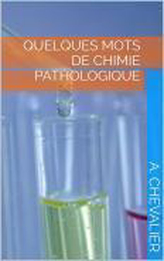 Quelques mots de chimie pathologique - cover