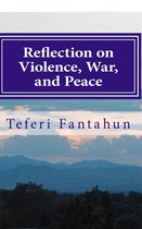 Reflection on Violence, War, and Peace: A New and Early Approach to Violence Prevention