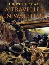 The World At War - A Traveller in War-Time