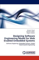 Designing Software Engineering Model for Web  Enabled Embedded Systems