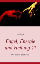 Engel, Energie und Heilung 11 - Engel, Energie und Heilung 11