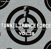 Tunnel Trance Force, Vol. 28