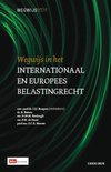 Wegwijsserie 8 - Wegwijs in het Internationaal en Europees Belastingrecht
