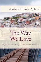 The Way We Love