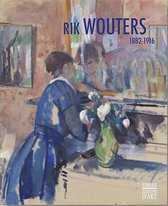Rik Wouters 1882-1916