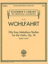 Franz Wohlfahrt - Fifty Easy Melodious Studies for the Violin, Op. 74, Books 1 and 2: Schirmer Library of Classics Volume 2099