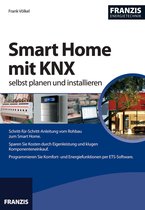 Smart Home - Smart Home mit KNX selbst planen und installieren