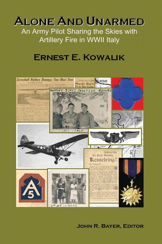 Alone & Unarmed: An Army Pilot Sharing the Skies With Artill ... - cover