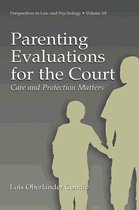 Perspectives in Law & Psychology 18 - Parenting Evaluations for the Court