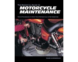 The Essential Guide to Motorcycle Maintenance