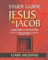 Jesus in Jacob Study Guide