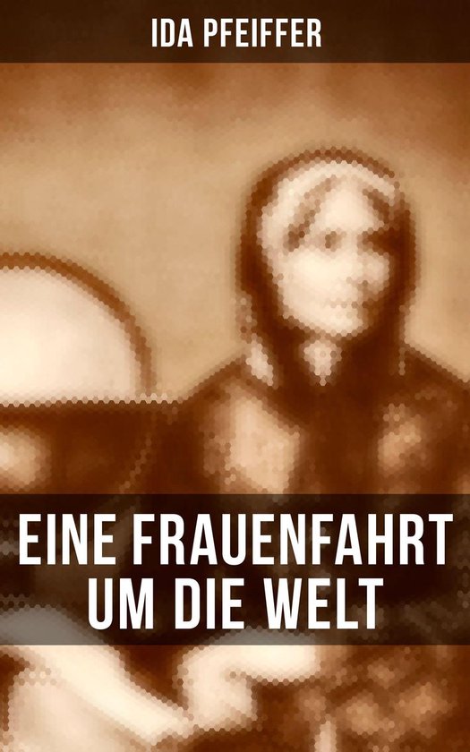 Eine Frauenfahrt um die Welt - cover