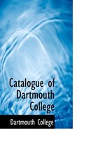 Catalogue of Dartmouth College