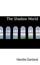 The Shadow World