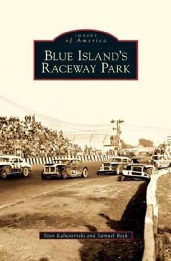Blue Island's Raceway Park - cover