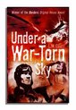 Under A War-Torn Sky