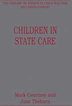 The Library of Essays in Child Welfare and Development- Children in State Care