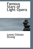 Famous Stars of Light Opera