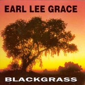 Earl Lee Grace - Black Grass (CD)