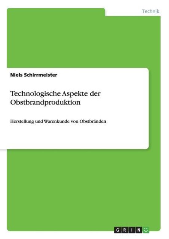 Technologische Aspekte der Obstbrandproduktion - cover