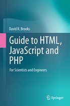 Guide to HTML, JavaScript and PHP