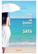 Collection Classique / Edilivre - Une Méditerranéenne au Québec