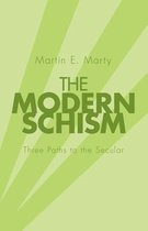 The Modern Schism