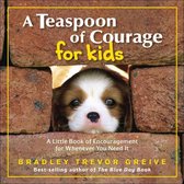 Teaspoon of Courage for Kids