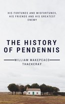 Annotated William Makepeace Thackeray - The History of Pendennis (Annotated & Illustrated)