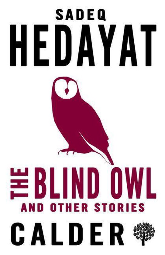 De omslag van het boek 'The Blind Owl and Other Stories' toont een bordeauxrode uil op een witte achtergrond, met de titel in grote zwarte letters.