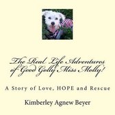 The Real Life Adventures of Good Golly Miss Molly!