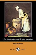 Penitentiaries and Reformatories (Dodo Press)