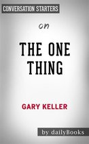 The ONE Thing: by Gary Keller Conversation Starters