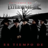 Es Tiempo De Grupo Exterminador