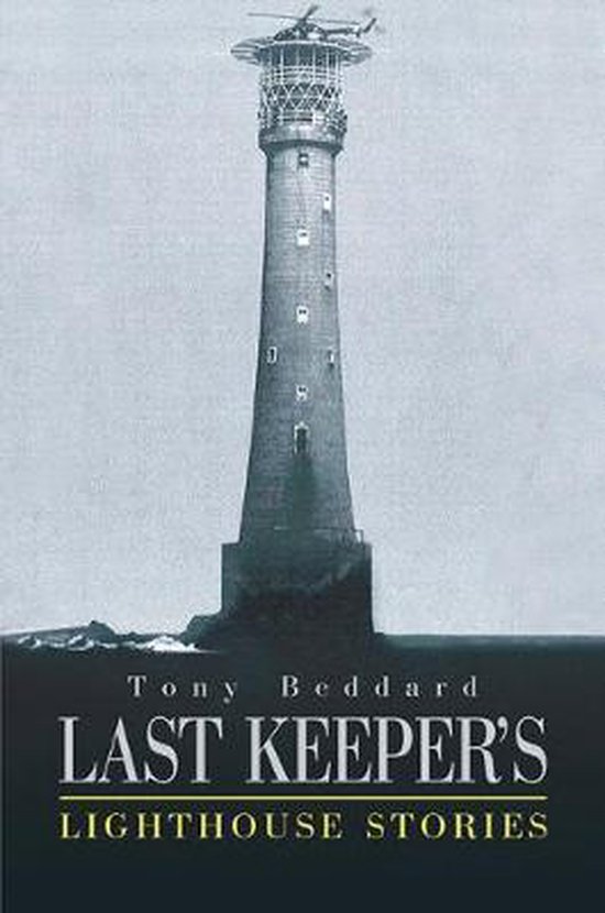 Last Keeper's Lighthouse Stories, Tony Beddard 9781788782319 Boeken