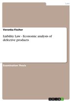 Liability Law - Economic analysis of defective products