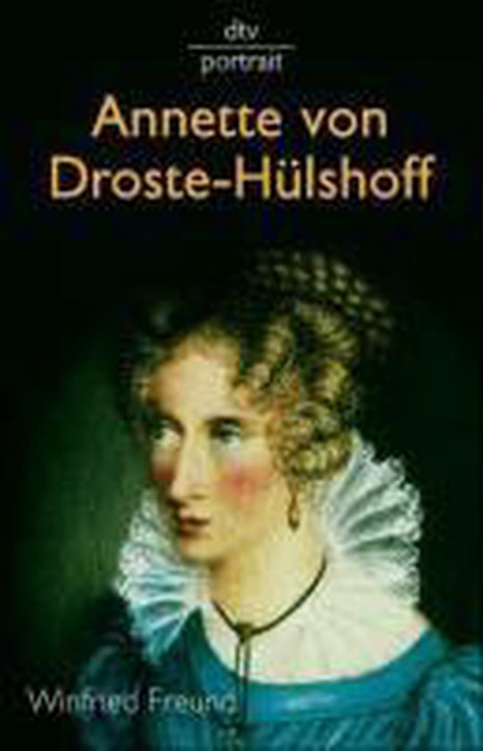 Annette von Droste-Hülshoff, Winfried Freund | 9783423310024 | Boeken