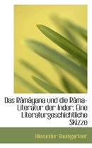 Das R M Yana Und Die R Ma-Literatur Der Inder