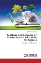 Teaching and Learning of Environmental Education for Success